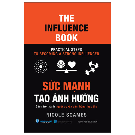The Influence - Sức Mạnh Tạo Ảnh Hưởng - Tác giả:Nicole Soames