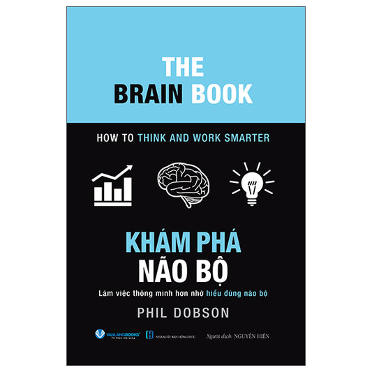 The Brain Book - Khám Phá Não Bộ - Tác giả:Phil Dobson