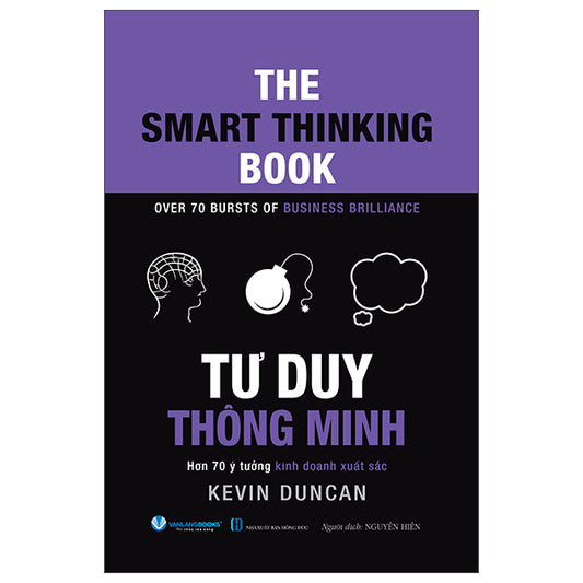 The Smart Thinking Book - Tư Duy Thông Minh - Tác giả:Kevin Duncan