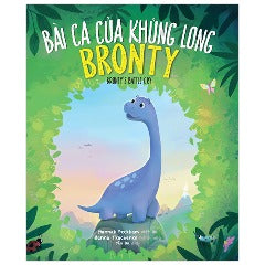 Bài Ca Của Khủng Long Bronty - Tác giả: Hannah Peckham, Hanna Tkachenko