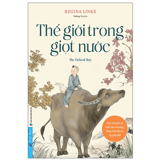 Thế Giới Trong Giọt Nước - The Oxherd Boy-Tác giả:Regina Linke