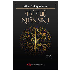 Trí Tuệ Nhân Sinh-Tác giả:Arthur Schopenhauer
