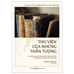 Thư Viện Của Những Thần Tượng - Tác giả: Lee Ha-Young