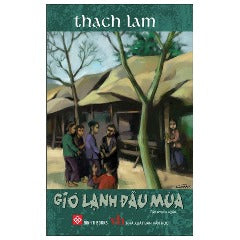 Gió Lạnh Đầu Mùa (Tái Bản 2024) - Tác giả: Thạch Lam