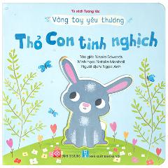 Vòng Tay Yêu Thương - Thỏ Con Tinh Nghịch - Tác giả:Nicola Edwards, Natalie Mars