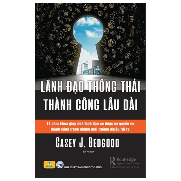 Lãnh Đạo Thông Thái Thành Công Lâu Dài - Tác giả:Nhiều tác giả