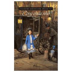 Công Chúa Nhỏ (Tái Bản 2024) - Tác giả:Fraces Hodgson Burnett