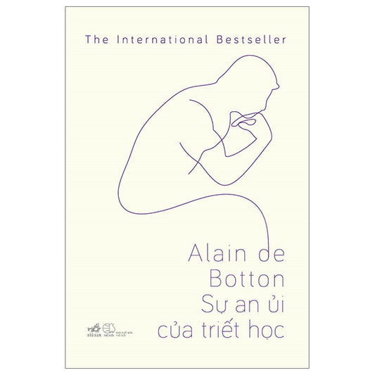 Sự An Ủi Của Triết Học - Tác giả:Alain de Botton