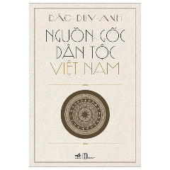 Nguồn Gốc Dân Tộc Việt Nam-Tác giả:Đào Duy Anh
