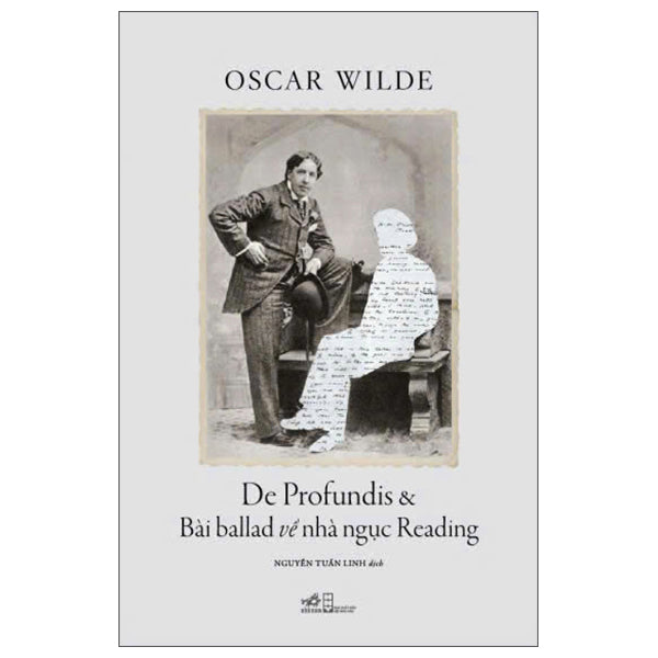 De Profundis Và Bài Ballad Về Nhà Ngục Reading-Tác giả:Oscar Wilde