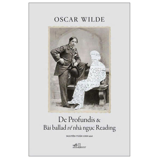 De Profundis Và Bài Ballad Về Nhà Ngục Reading-Tác giả:Oscar Wilde