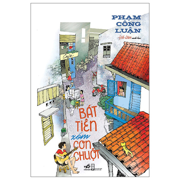 Bát Tiên Xóm Con Chuột-Tác giả:Phạm Công Luận, Đức Lâm