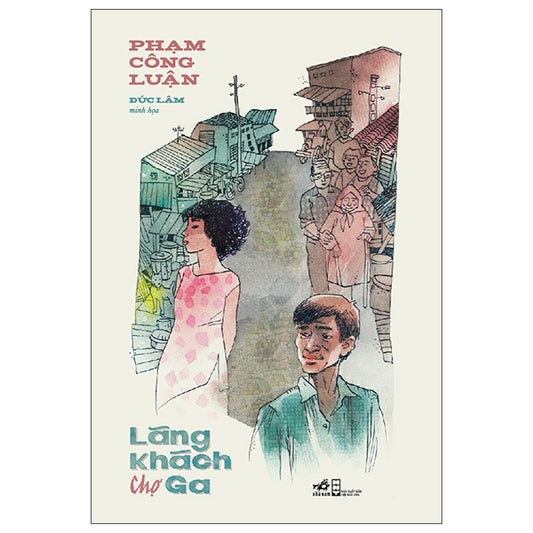 Lãng Khách Chợ Ga-Tác giả:Phạm Công Luận, Đức Lâm
