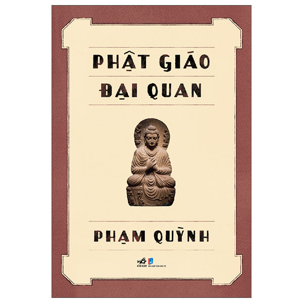 Phật Giáo Đại Quan-Tác giả:Phạm Quỳnh