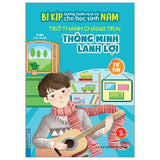 Bí Kíp Trường Thành Mạnh Mẽ Cho Học Sinh Nam - Trở Thành Chàng Trai Thông Minh Lanh Lợi - Tự Tin - Tác giả: Từ Ảnh