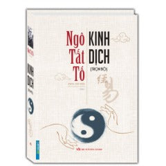 Kinh Dịch - Bìa Cứng (Tái Bản 2024) - Tác giả: Ngô Tất Tố