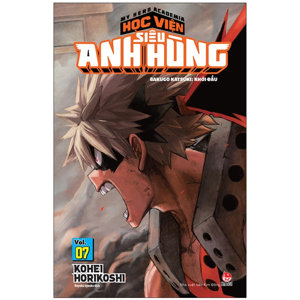 My Hero Academia - Học Viện Siêu Anh Hùng - Tập 7 - Bakugo Katsuki - Khởi Đầu (Tái Bản 2026) - Tác giả:Kohei Horikoshi