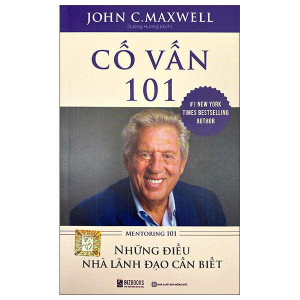 Cố Vấn 101 - Mentoring 101 (Tái Bản 2025)-Tác giả:Jonh C.MaxWell
