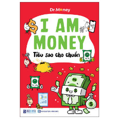 I Am Money - Tiêu Sao Cho Chuẩn-Tác giả:Dr.Money