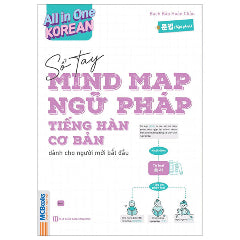 All In One Korean - Sổ Tay Mind Map Ngữ Pháp Tiếng Hàn Cơ Bản Dành Cho Người Mới Bắt Đầu-Tác giả:Bạch Bảo Hoàn Châu