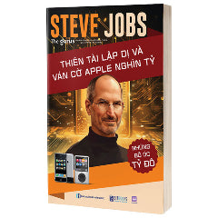 Những Bộ Óc Tỷ Đô - Steve Jobs - Thiên Tài Lập Dị Và Ván Cờ Apple Nghìn Tỷ-Tác giả:The Gurus