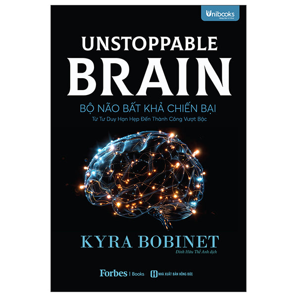 Unstoppable Brain - Bộ Não Bất Khả Chiến Bại-Tác giả:Kyra Bobinet