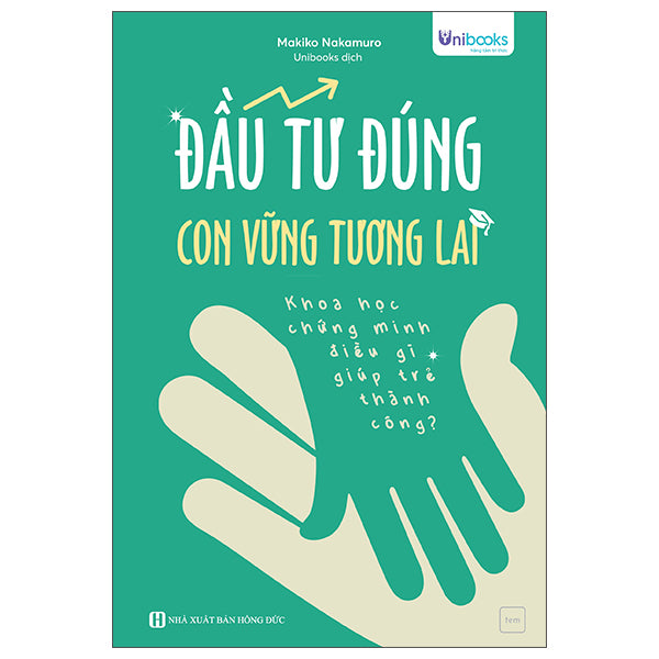 Đầu Tư Đúng - Con Vững Tương Lai-Tác giả:Makiko Nakamuro