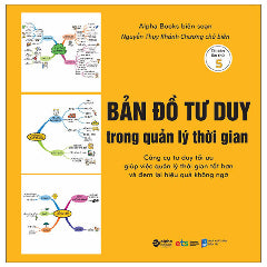 Bản Đồ Tư Duy Trong Quản Lý Thời Gian (Tái Bản 2024)-Tác giả:Nguyễn Thụy Khánh Chương