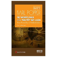 Sự Nghèo Nàn Của Thuyết Sử Luận - The Poverty Of Historicism - Tác giả: Karl Popper