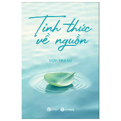 Tri Thức Về Nguồn-Tác giả:Hợp Trang