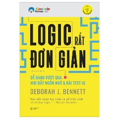Logic Rất Đơn Giản (Tái Bản 2024) - Tác giả: Deborah J. Bennett