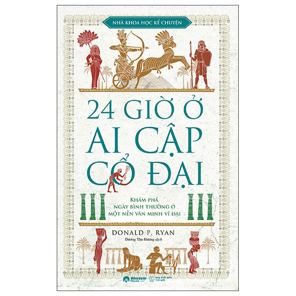 24 Giờ Ở Ai Cập Cổ Đại-Tác giả:Donald P. Ryan