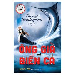 Ông Già Và Biển Cả - Tác giả:Ernest Henmingway