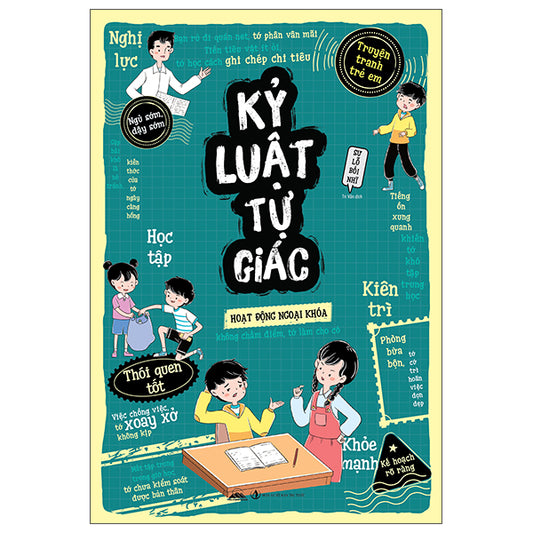 Truyện Tranh Trẻ Em - Kỷ Luật Tự Giác-Tác giả:Sư Lỗ Bối Nhĩ