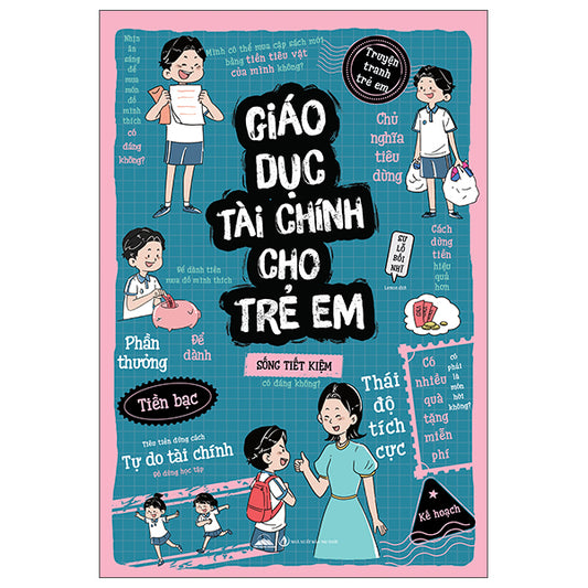 Truyện Tranh Trẻ Em - Giáo Dục Tài Chính Cho Trẻ Em-Tác giả:Sư Lỗ Bối Nhĩ