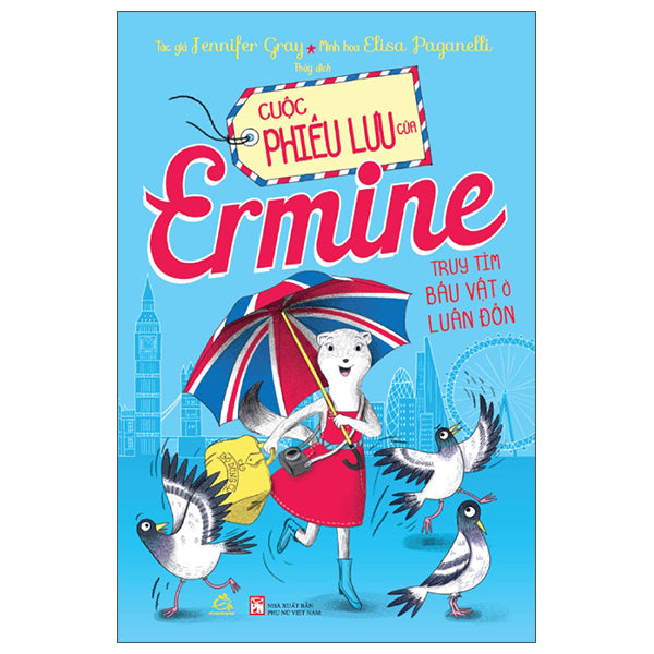 Cuộc Phiêu Lưu Của Ermine - Truy Tìm Báu Vật Ở Luân Đôn-Tác giả:Jennifer Gray, Elisa Paganelli