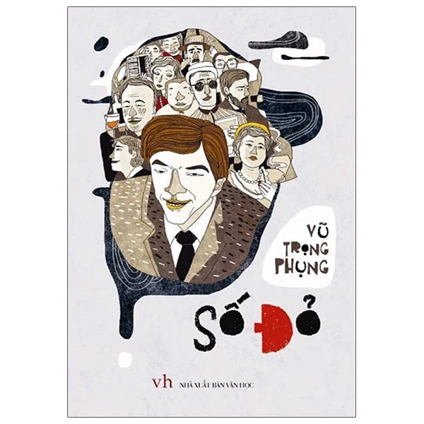Số Đỏ (Tái Bản 2025)-Tác giả:Vũ Trọng Phụng