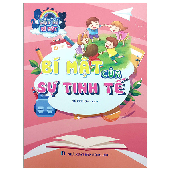 Bật Mí Bí Mật - Bí Mật Của Sự Tinh Tế - Tác giả:Tú Uyên