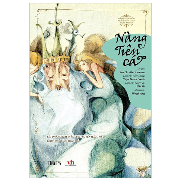 Tác Phẩm Kinh Điển Lưu Truyền Hậu Thế - Nàng Tiên Cá-Tác giả:Hans Christian Andersen