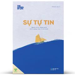 Sự Tự Tin - Hành Trình Khám Phá Khả Năng Của Chính Mình -