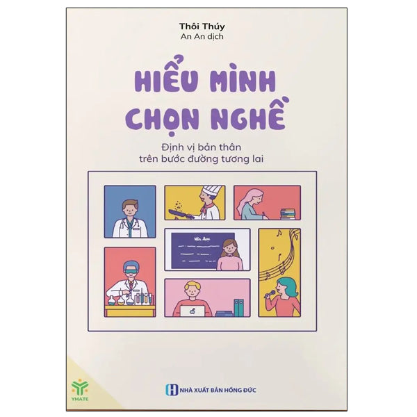 Hiểu Mình Chọn Nghề - Tác giả:Thôi Thúy