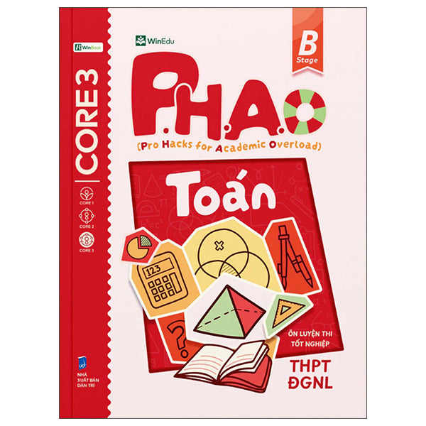 P.H.A.O - Pro Hacks For Academic Overload - Toán - Ôn Luyện Thi Tốt Nghiệp THPT-ĐGNL - Tác giả:WinEdu