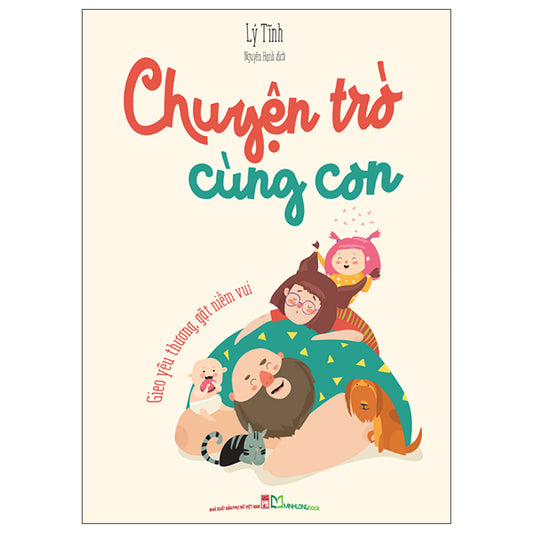 Chuyện Trò Cùng Con - Gieo Yêu Thương, Gặt Niềm Vui-Tác giả:Lý Tĩnh
