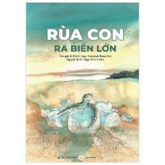 Rùa Con Ra Biển Lớn - Tác giả: Géwout Esselink