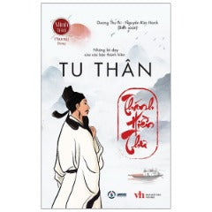 Tu Thân - Thánh Hiền Thư - Tác giả: Dương Thu Ái, Nguyễn Kim Hanh