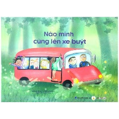 Nào Mình Cùng Lên Xe Buýt - Tác giả: Michelle Hollaar, Daniëlle Schothorst