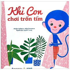 Khỉ Con Chơi Trốn Tìm - Tác giả: Marjet Huiberts