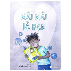 Mãi Mãi Là Bạn - Tác giả: Jeroen Hoogerwerf, Petra Heezen