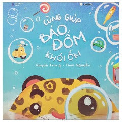 Cùng Giúp Báo Đốm Khỏi Ốm - Tác giả: Quỳnh Trang