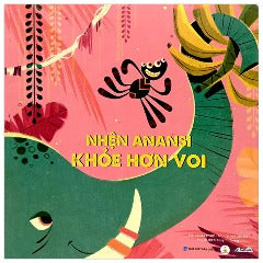 Nhện Anansi Khoẻ Hơn Voi - Tác giả: Iven cudogham, Moldybyrd Studio